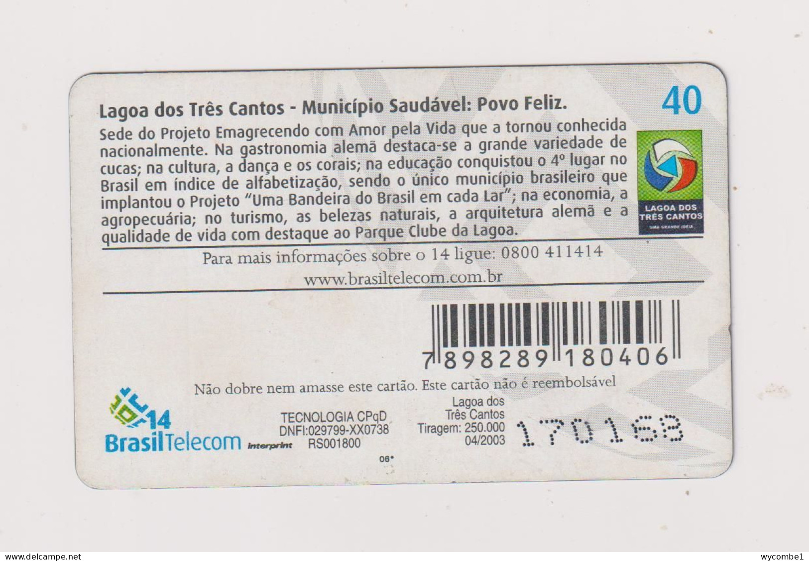 BRASIL - Tres Cantos Lagoon  Inductive  Phonecard - Brazilië