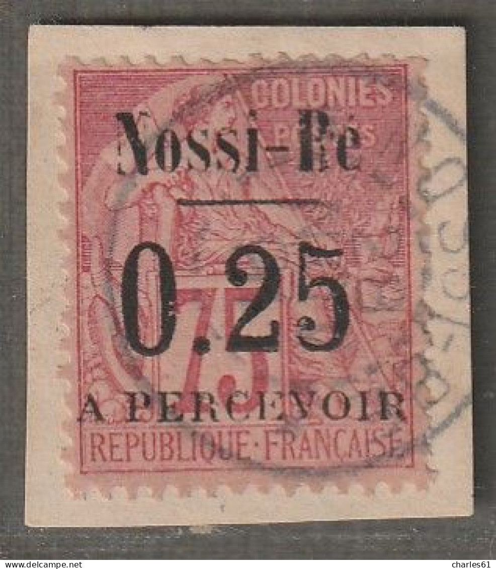 NOSSI-BE - TAXE - N°17 Oblitéré Sur Fragment (1891) 25c Sur 75c Rose - Signé - - Usados