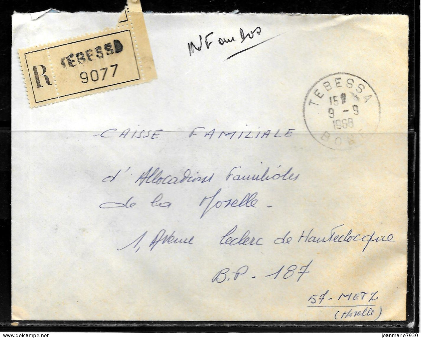 CC275 - ALGERIE - LETTRE RECOMMANDEE DE TEBESSA BONE DE 1968 POUR METZ - Algeria (1962-...)