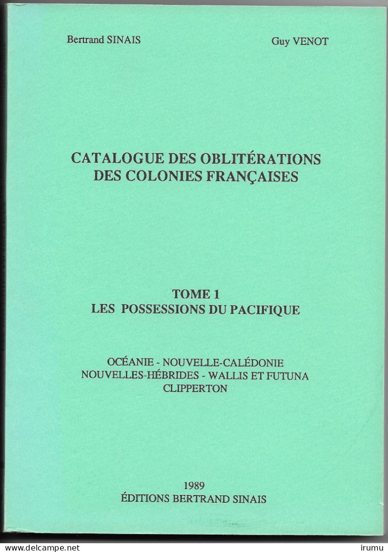 Catalogue Des Oblitérations : Possessions Du Pacifique (Venot 1989) (SN 2721) - Kolonien Und Auslandsämter
