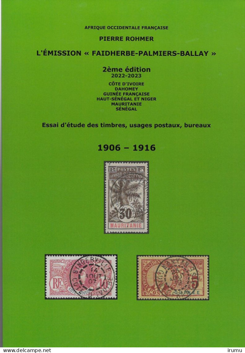 L’Emission ‘Faidherbe – Palimiers – Ballay’; Rohmer (SN 2723) - Colonies Et Bureaux à L'Étranger