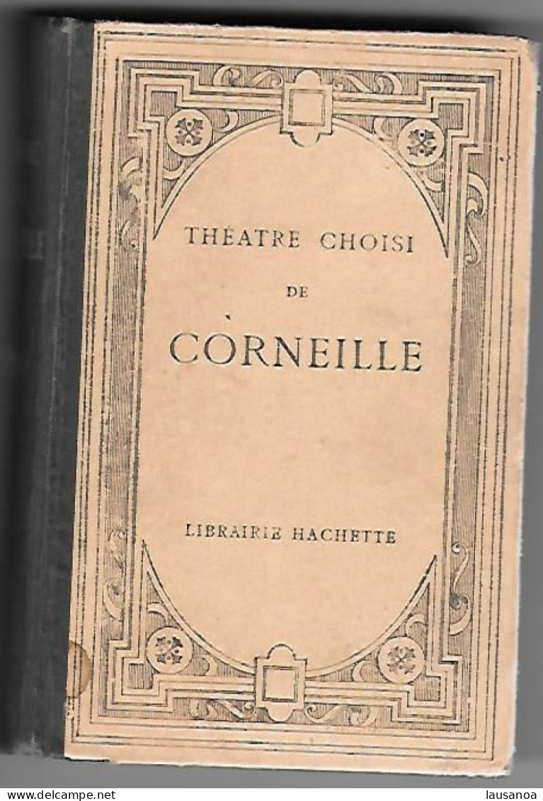 THEATRE CHOISI De CORNEILLE - Librairie Hachette - Auteurs Français