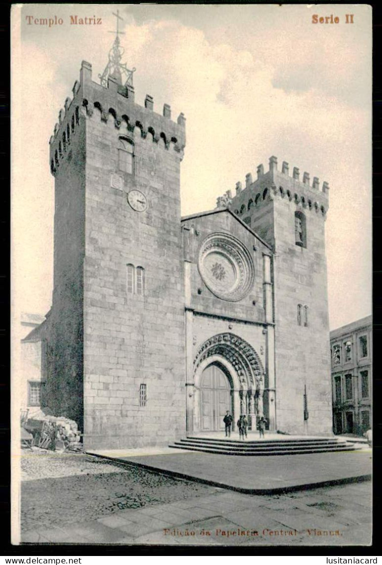 VIANA DO CASTELO - Templo Matriz. (Edição Da Papelaria Central - Serie II) Carte Postale - Viana Do Castelo