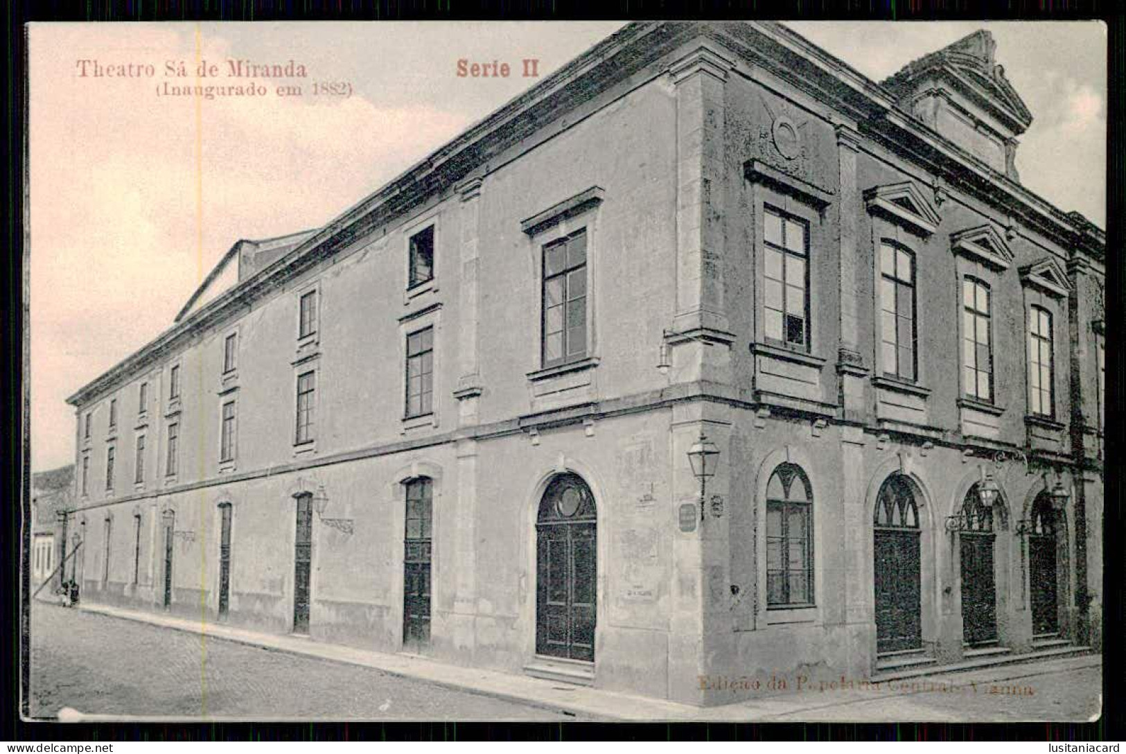 VIANA DO CASTELO-TEATRO-Theatro Sá De Miranda(Inaugurado Em 1882)(Edição Da Papelaria Central - Serie II) Carte Postale - Viana Do Castelo
