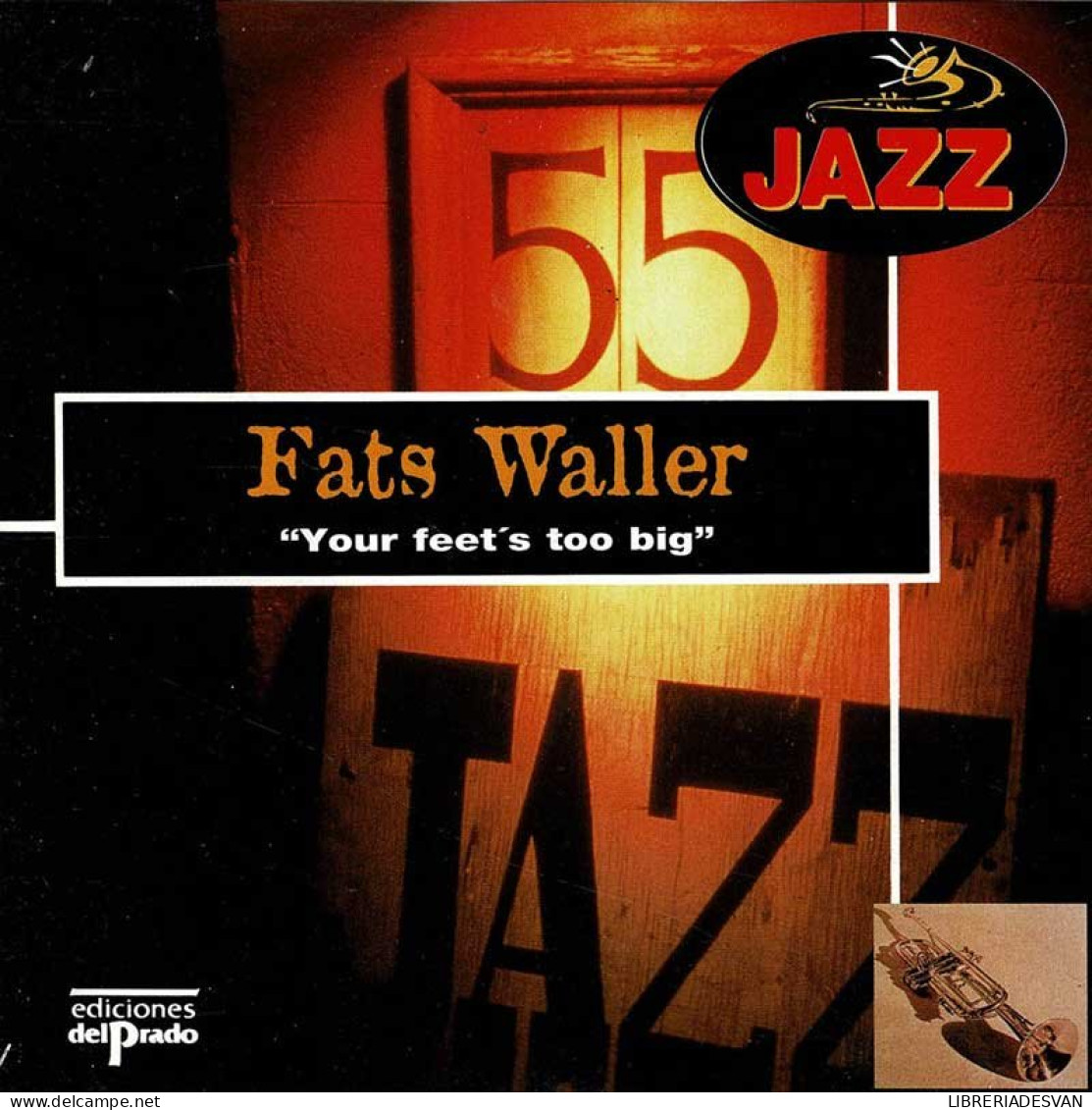 Fats Waller - Your Feet's Too Big. CD - Jazz