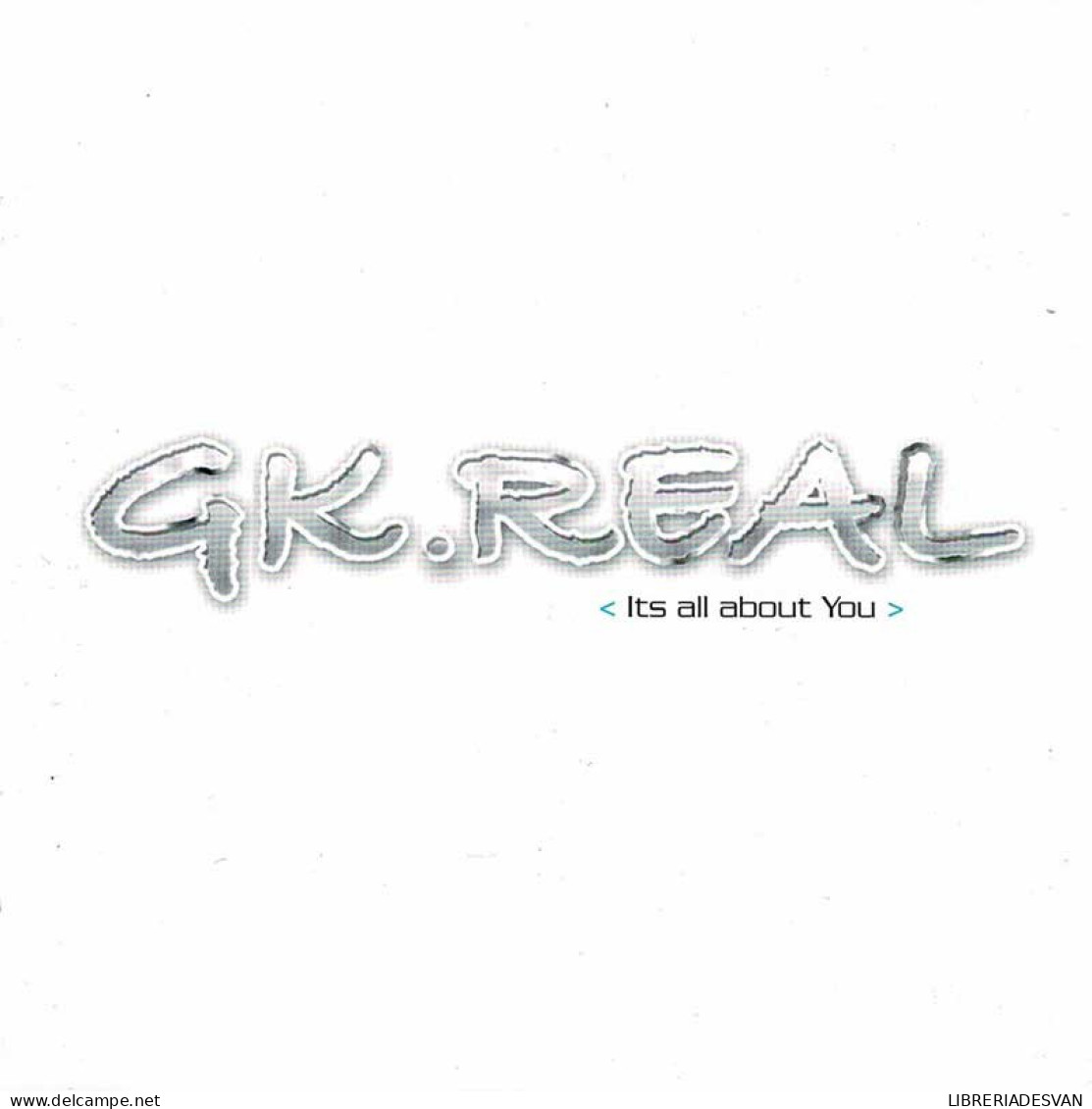 GK. Real - Its All About You. CD - Jazz