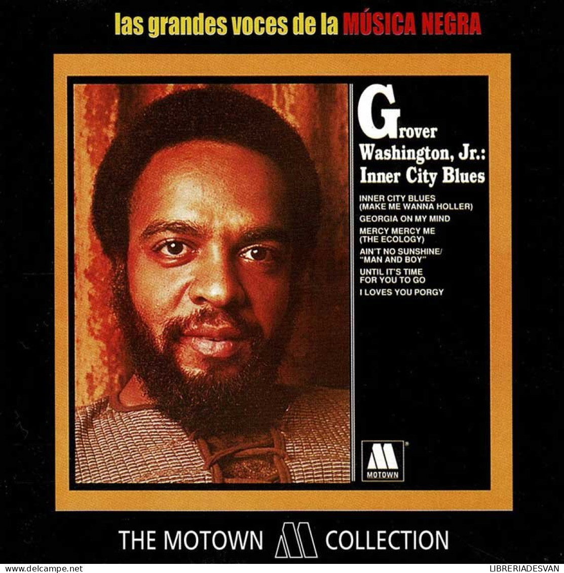 Las Grandes Voces De La Música Negra. Grover Washington, Jr. - Inner City Blues. CD - Jazz