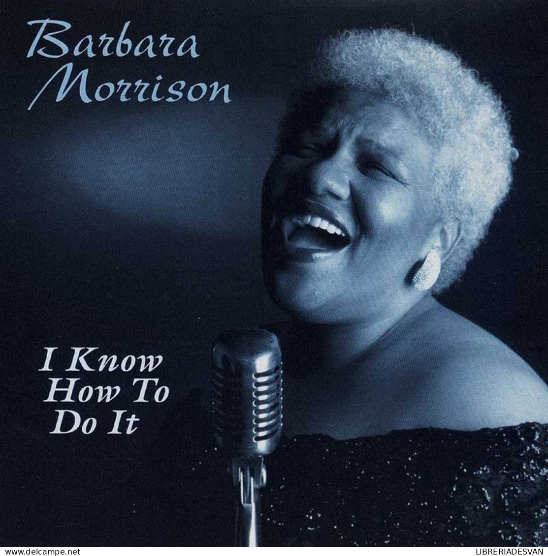 Barbara Morrison - I Know How To Do It. CD - Jazz