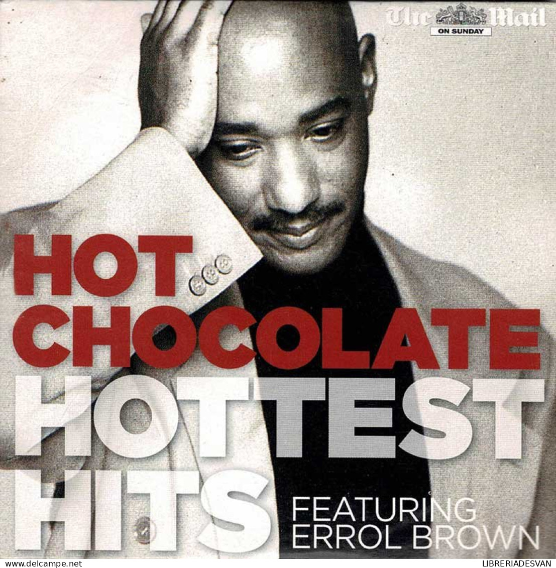 Hot Chocolate - Hottest Hits Featurin Errol Brown. The Mail On Sunday. CD - Jazz