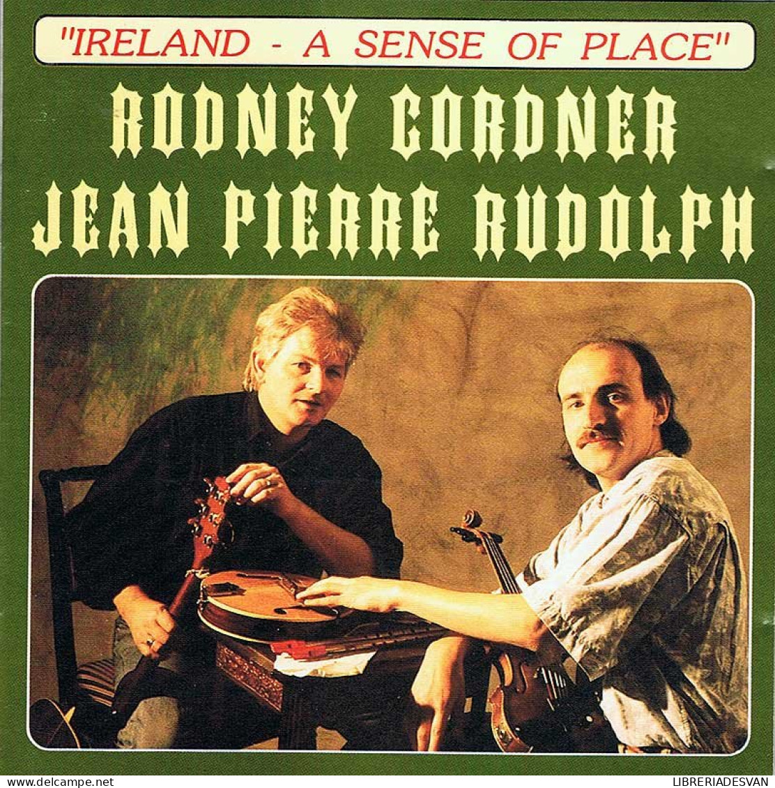 Rodney Cordner Y Jean Pierre Rudolph - Ireland, A Sense Of Place. CD - Country En Folk
