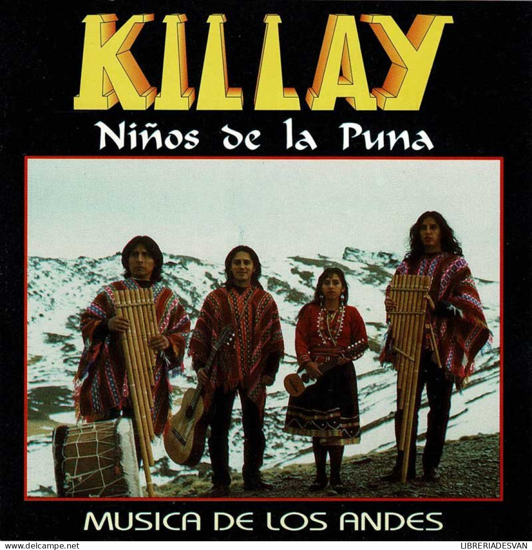 Killay - Niños De La Puna. Música De Los Andes. CD - Country Et Folk