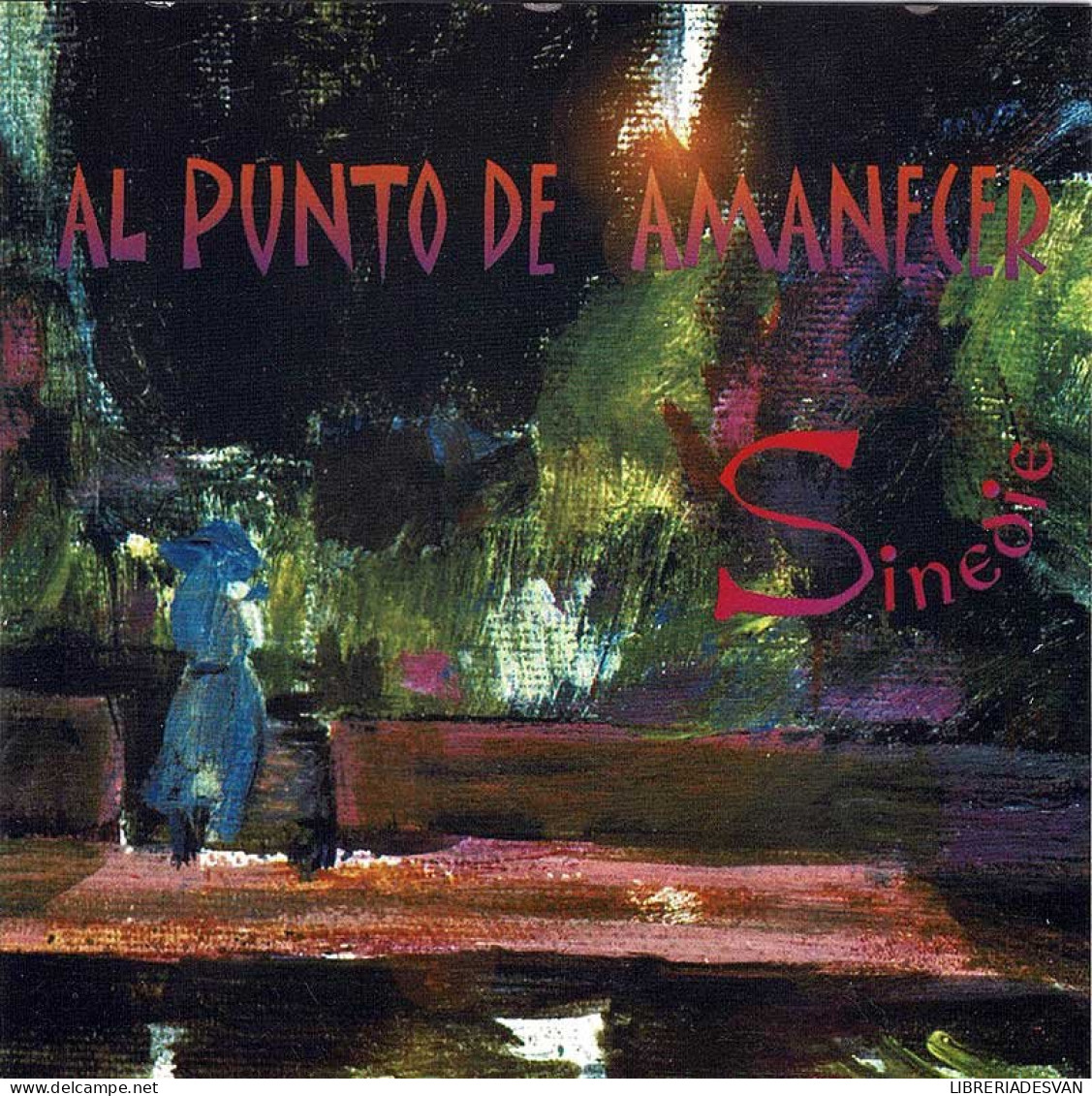 Sine Die - Al Punto De Amanecer. CD - Country En Folk