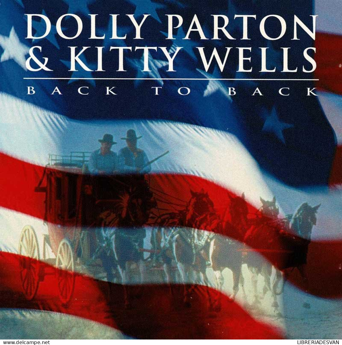 Dolly Parton & Kitty Wells - Back To Back. CD - Country Et Folk