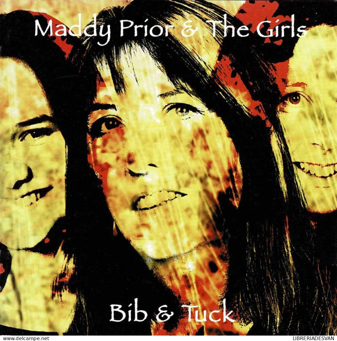 Maddy Prior & The Girls - Bib & Tuck. CD - Country & Folk