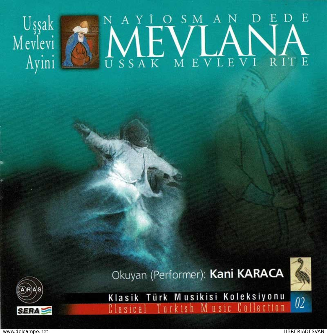 Kani Karaca - Mevlana Ussak Mevlevi Rite. CD - Country Et Folk