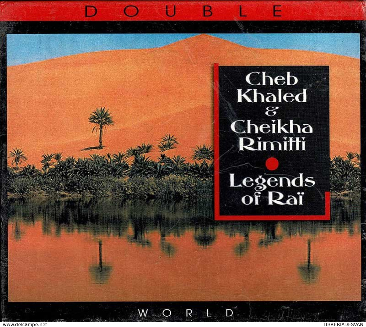 Cheb Khaled & Cheikha Rimitti - Legends Of Raï. 2 X CD - Country & Folk