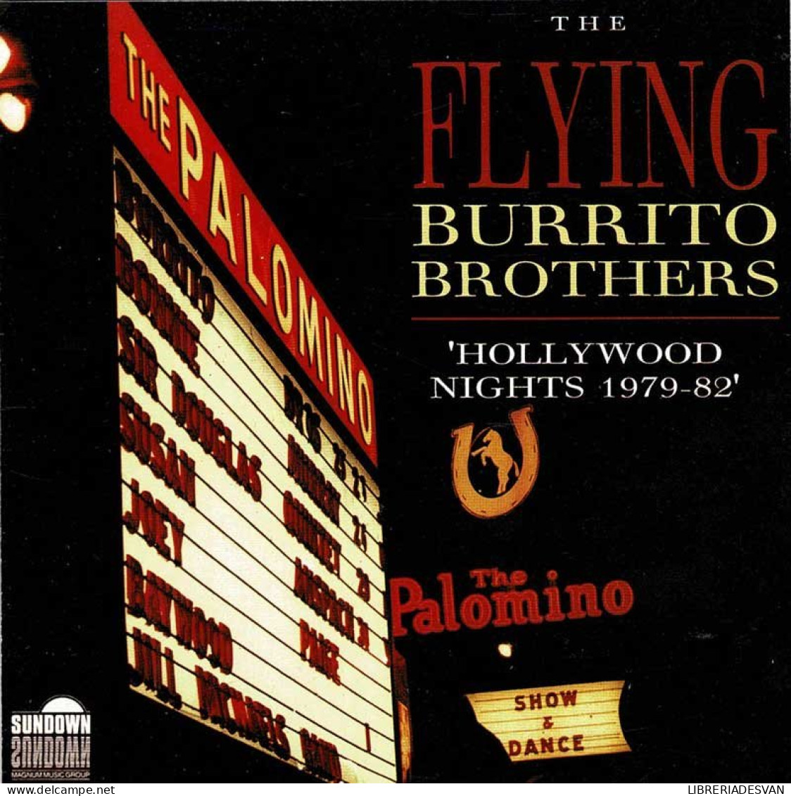 The Flying Burrito Brothers - Hollywood Nights 1979-82. CD - Country En Folk