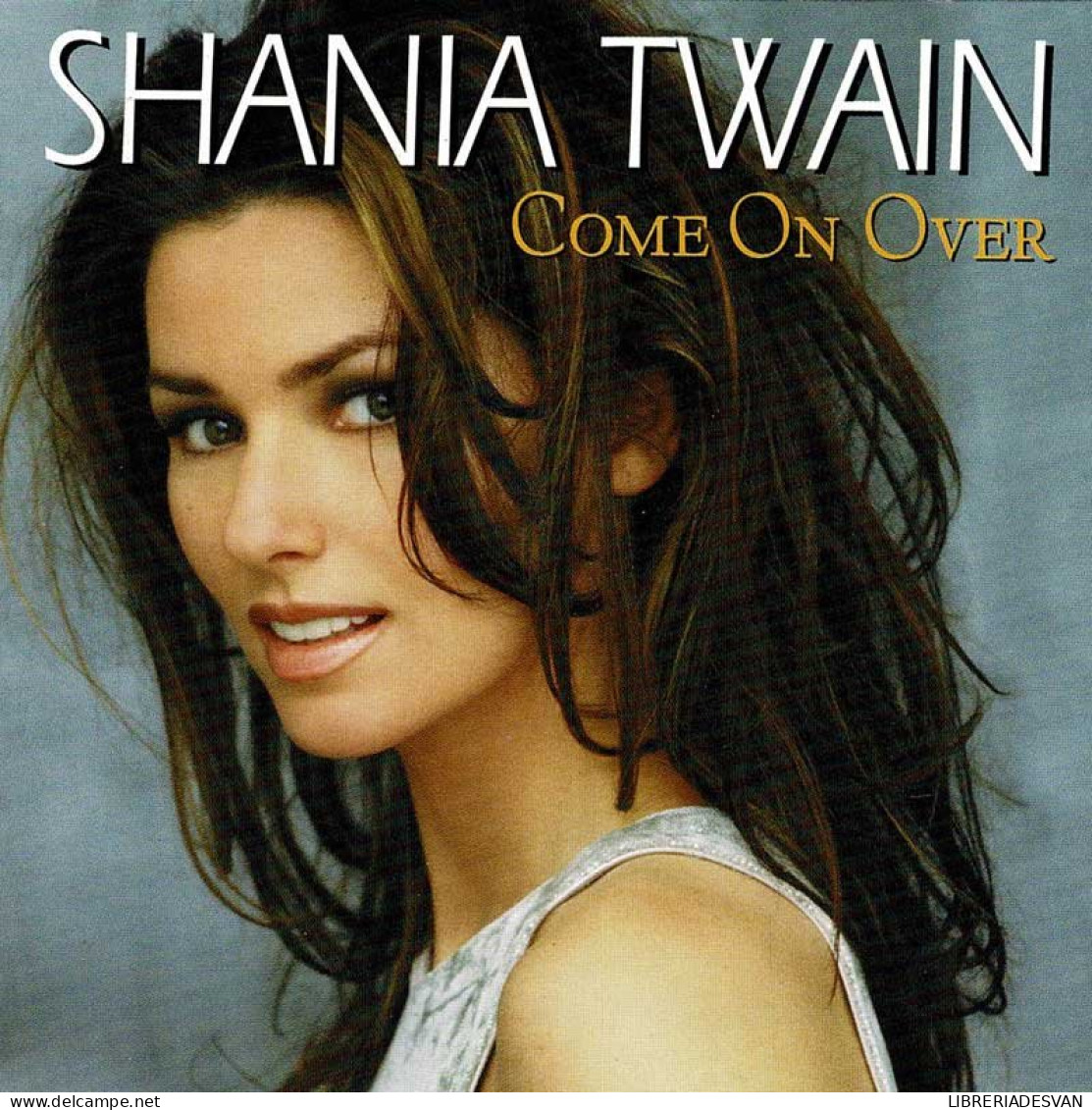 Shania Twain - Come On Over. CD - Country & Folk