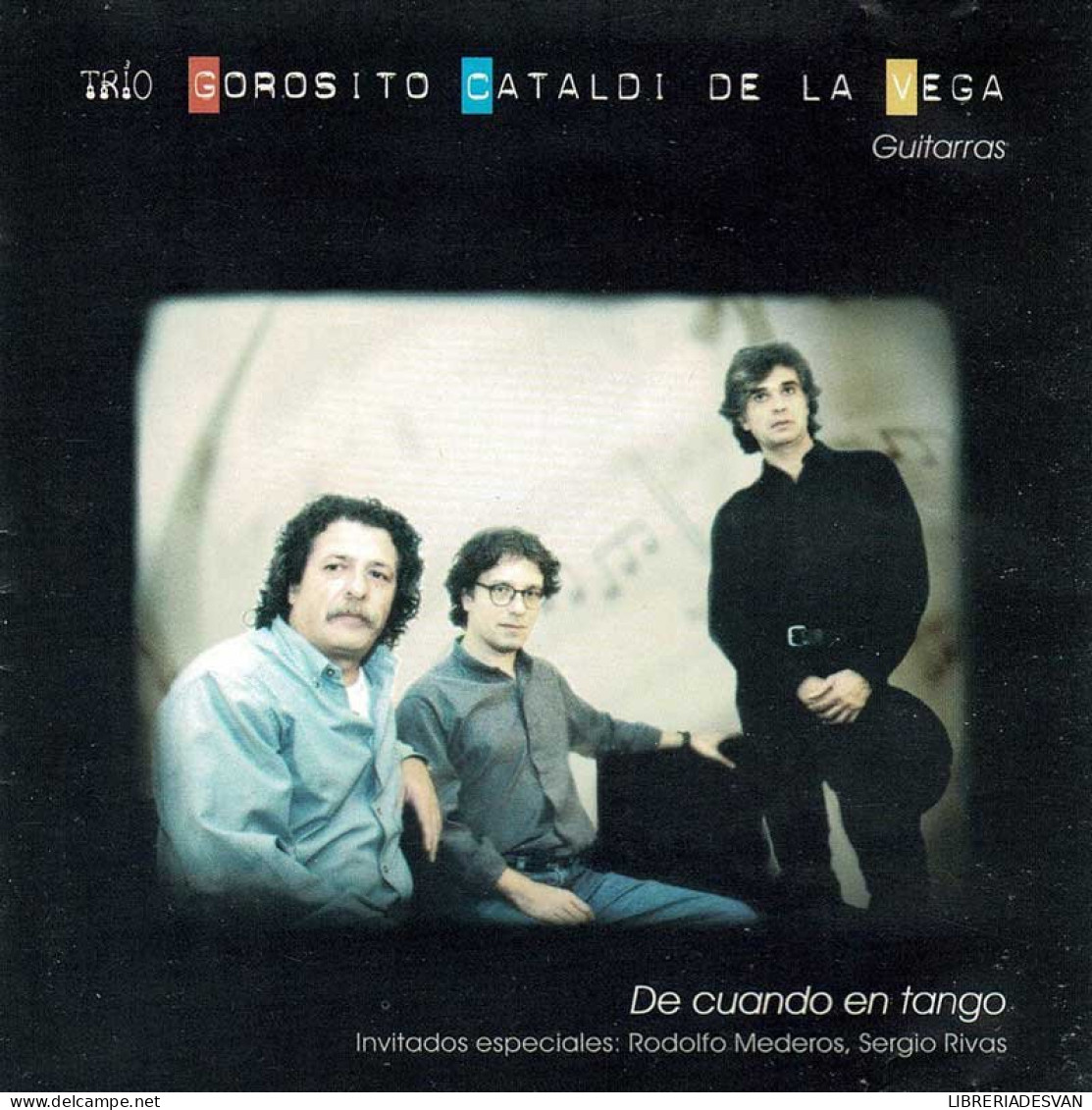 Trío Gorosito Cataldi De La Vega - De Cuando En Tango. CD - Country Et Folk