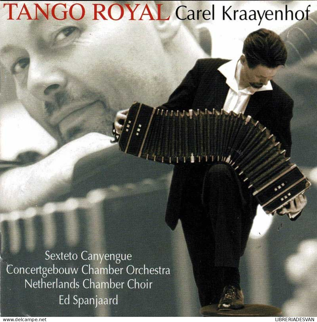 Carel Kraayenhof - Tango Royal. CD - Country En Folk