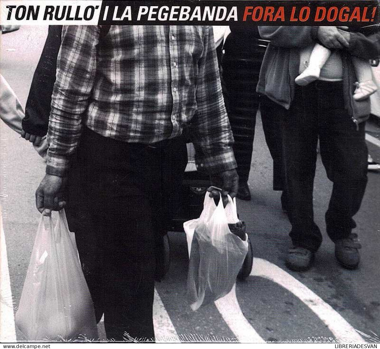 Ton Rulló I La Pegebanda - Fora Lo Dogal!. CD - Country En Folk