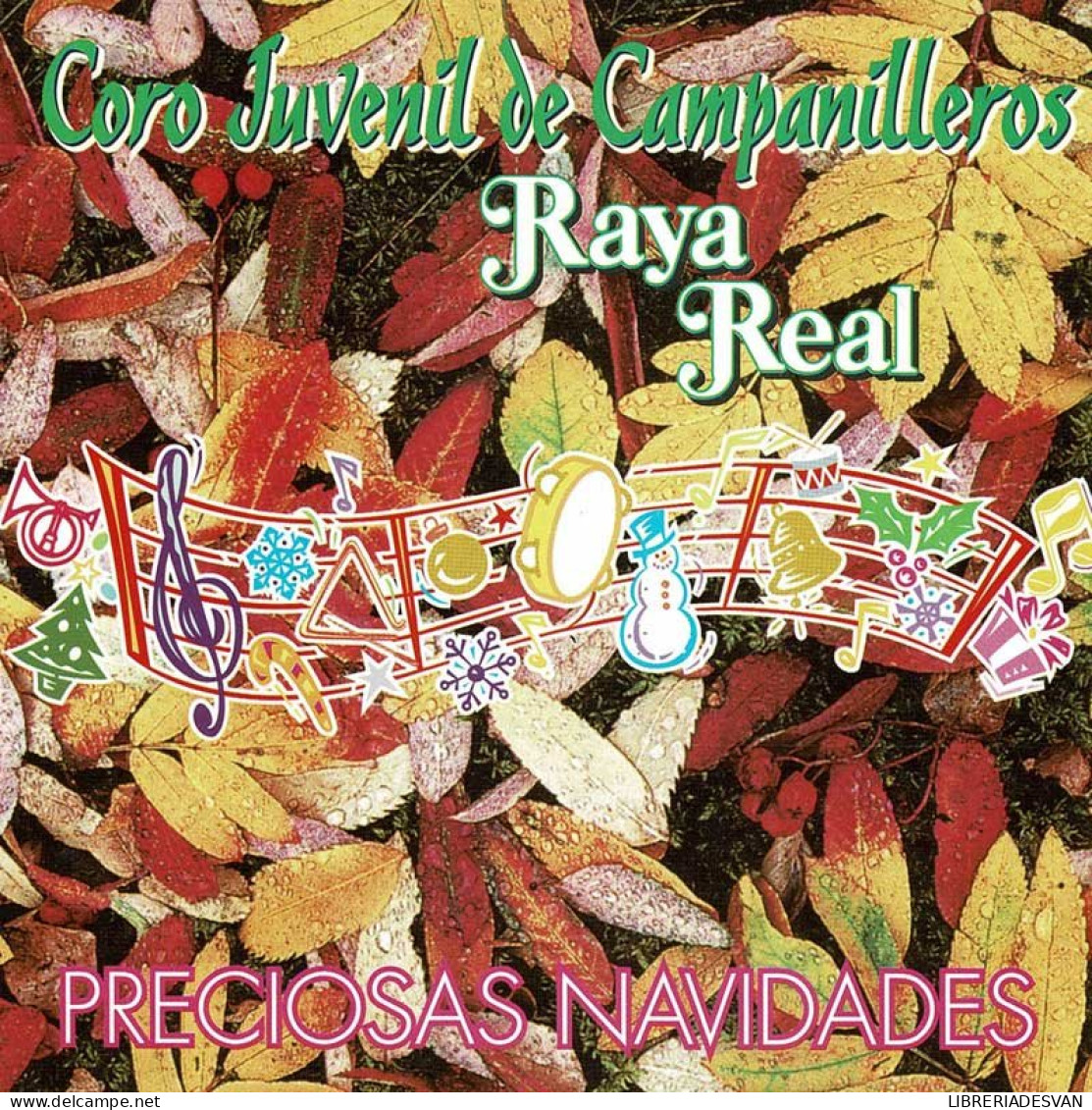 Coro Juvenil De Campanilleros. Raya Real - Preciosas Navidades. CD - Country Et Folk