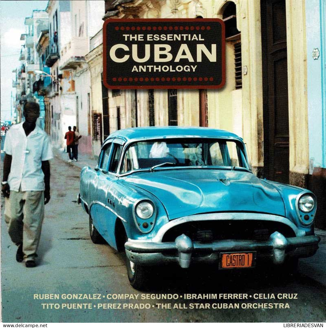 The Essential Cuban Anthology. 2 X CD - Country Et Folk