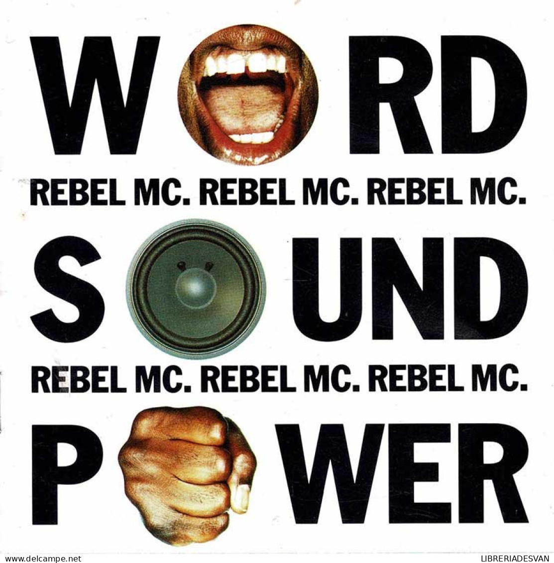 Rebel MC - Word, Sound And Power. CD - Rap En Hip Hop