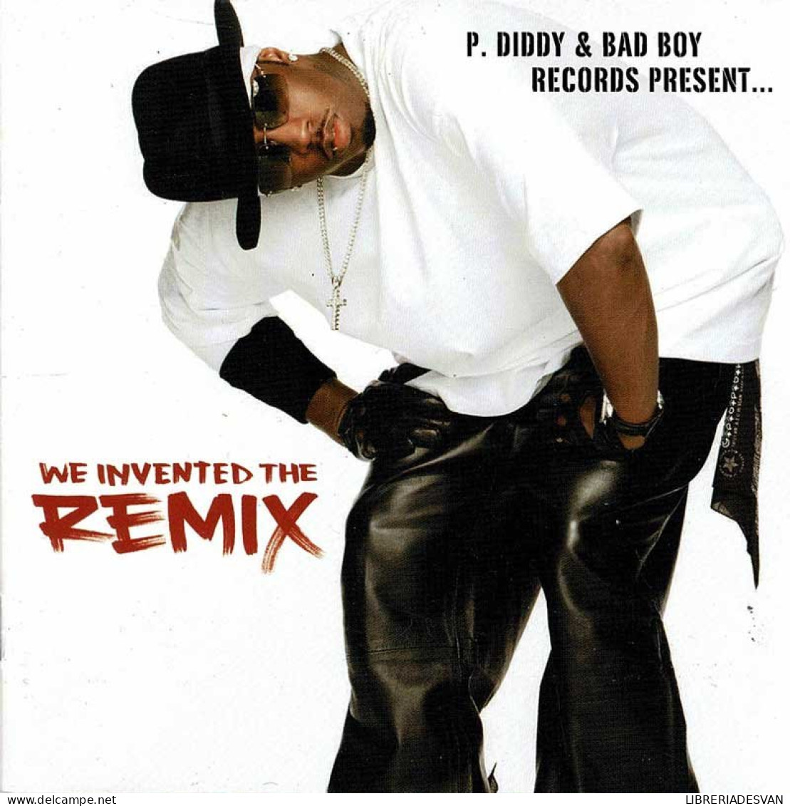 P. Diddy & Bad Boy Records Present... We Invented The Remix. CD - Rap En Hip Hop