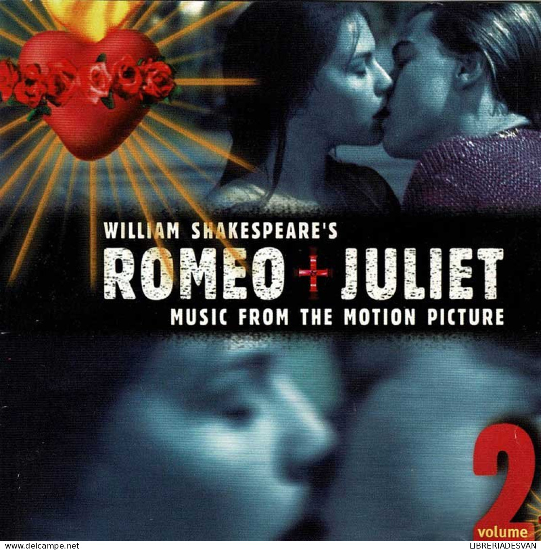 Romeo + Juliet: Music From The Motion Picture - Volume 2. CD - Musique De Films