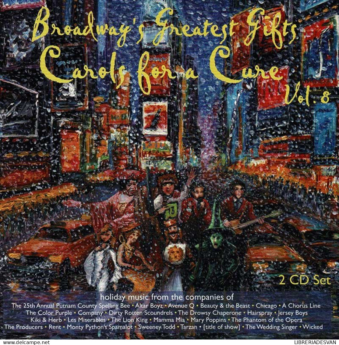 Broadway's Greatest Gifts: Carols For A Cure Volume 8. 2 X CD - Soundtracks, Film Music