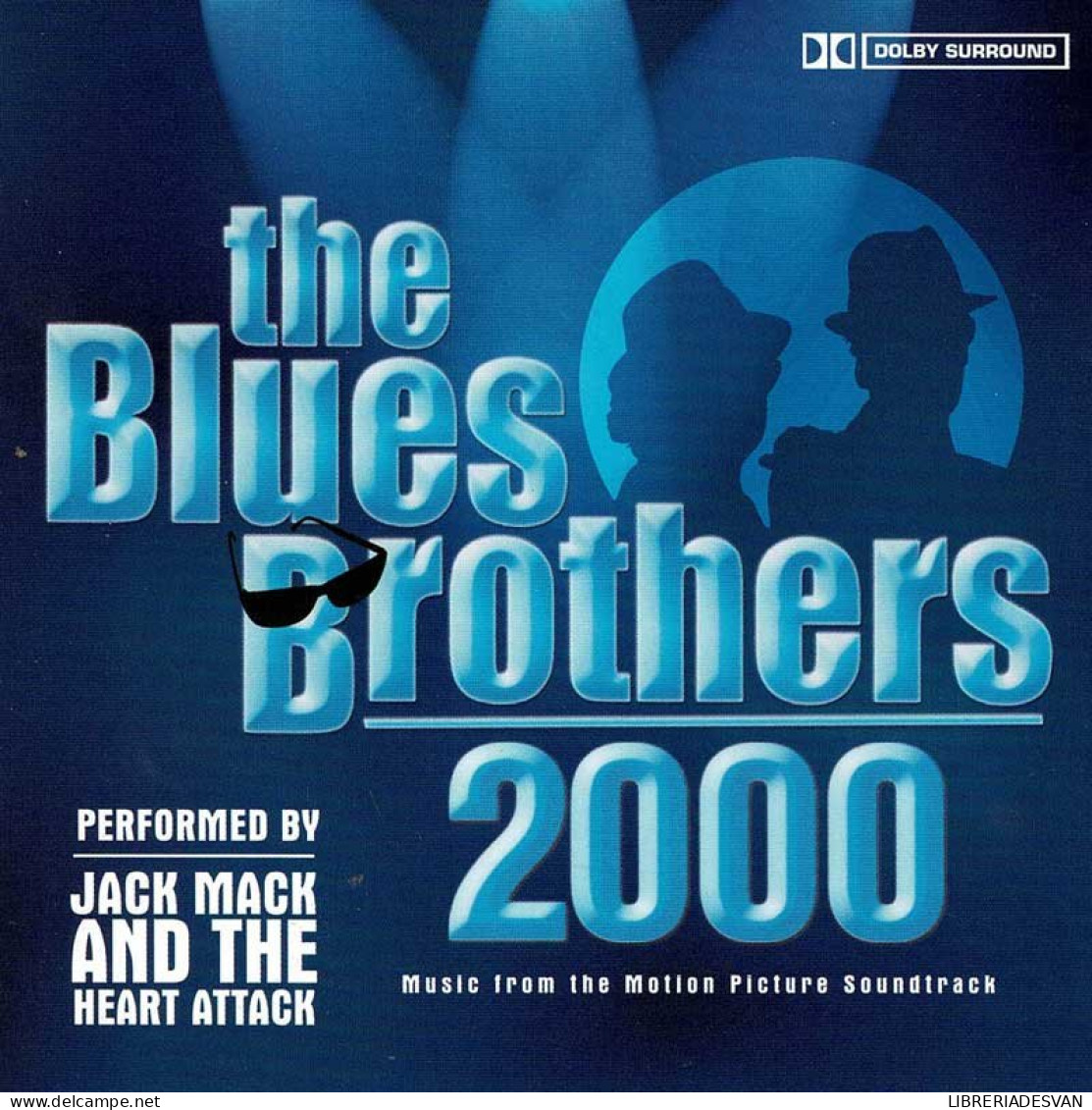 Jack Mack And The Heart Attack - The Blues Brothers 2000: Music From The Motion Picture Soundtrack. CD - Filmmuziek