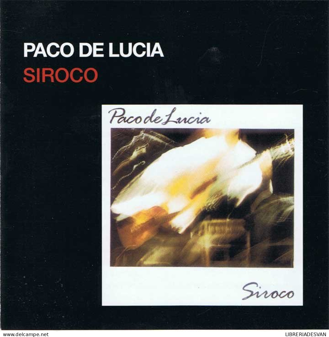 Paco De Lucía - Siroco. CD - Andere - Spaans