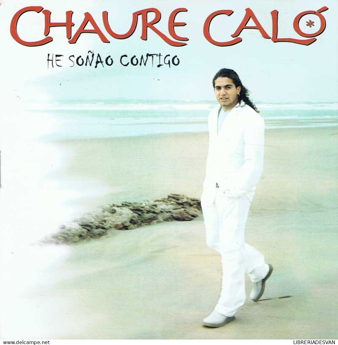 Chaure Caló - He Soñao Contigo. CD - Other - Spanish Music