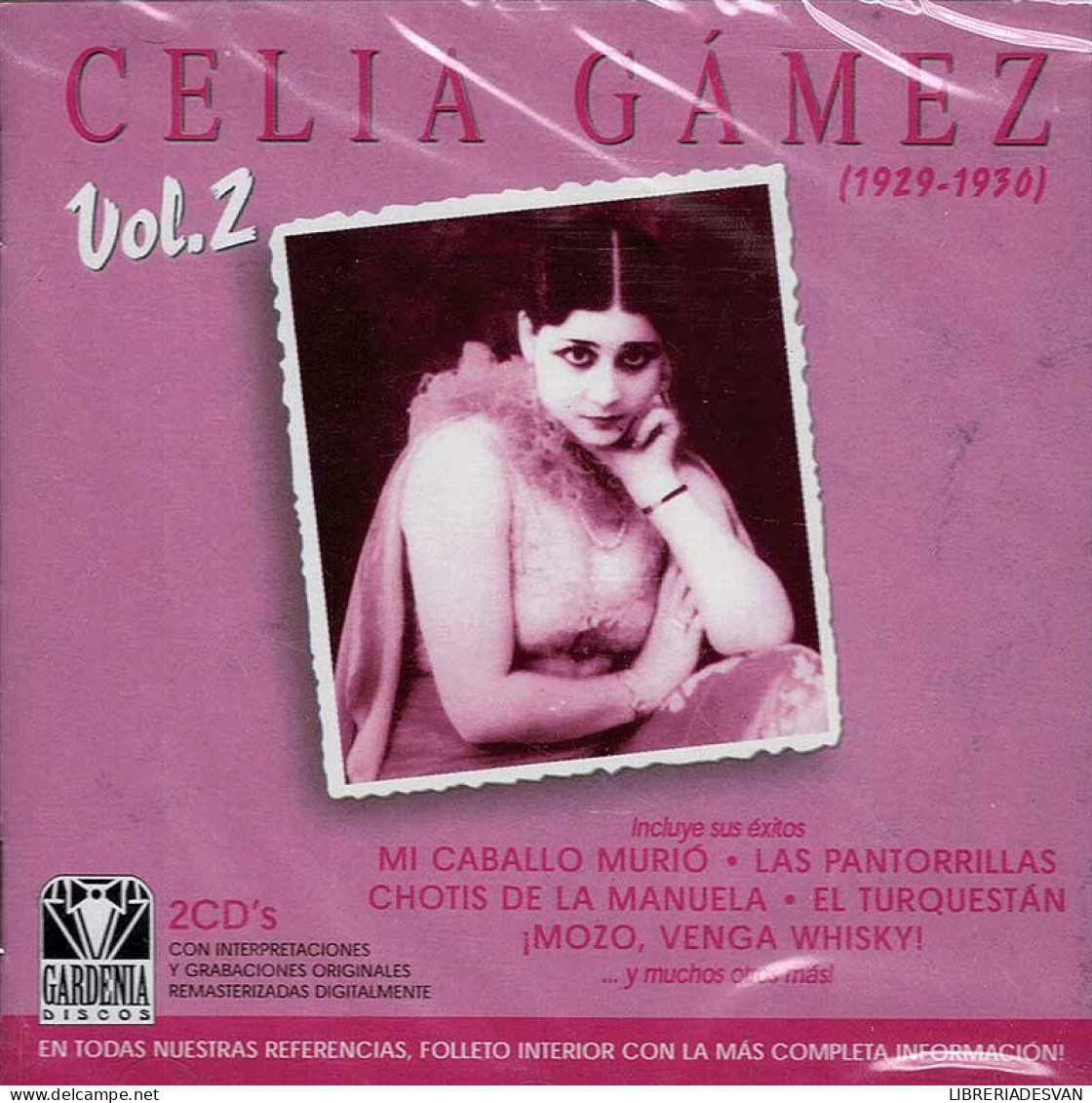 Celia Gamez Vol.2 (1929-1930). 2 X CD - Sonstige - Spanische Musik