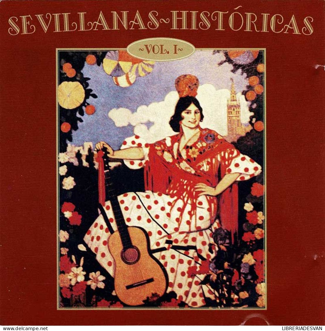 Sevillanas Históricas, Vol. 1. CD - Other - Spanish Music