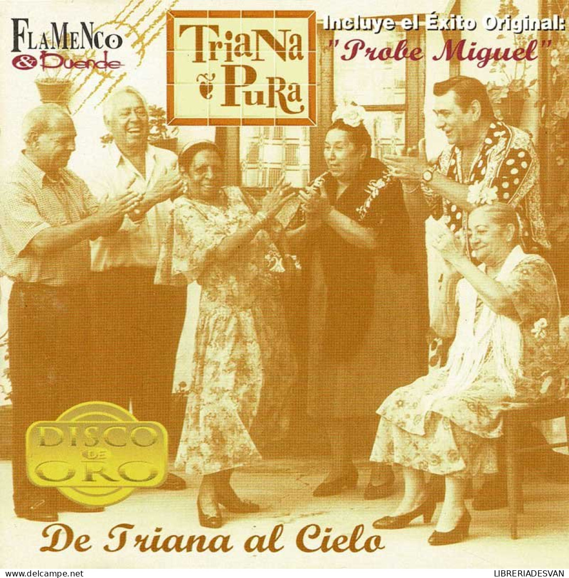 Triana Pura - De Triana Al Cielo. CD - Other - Spanish Music