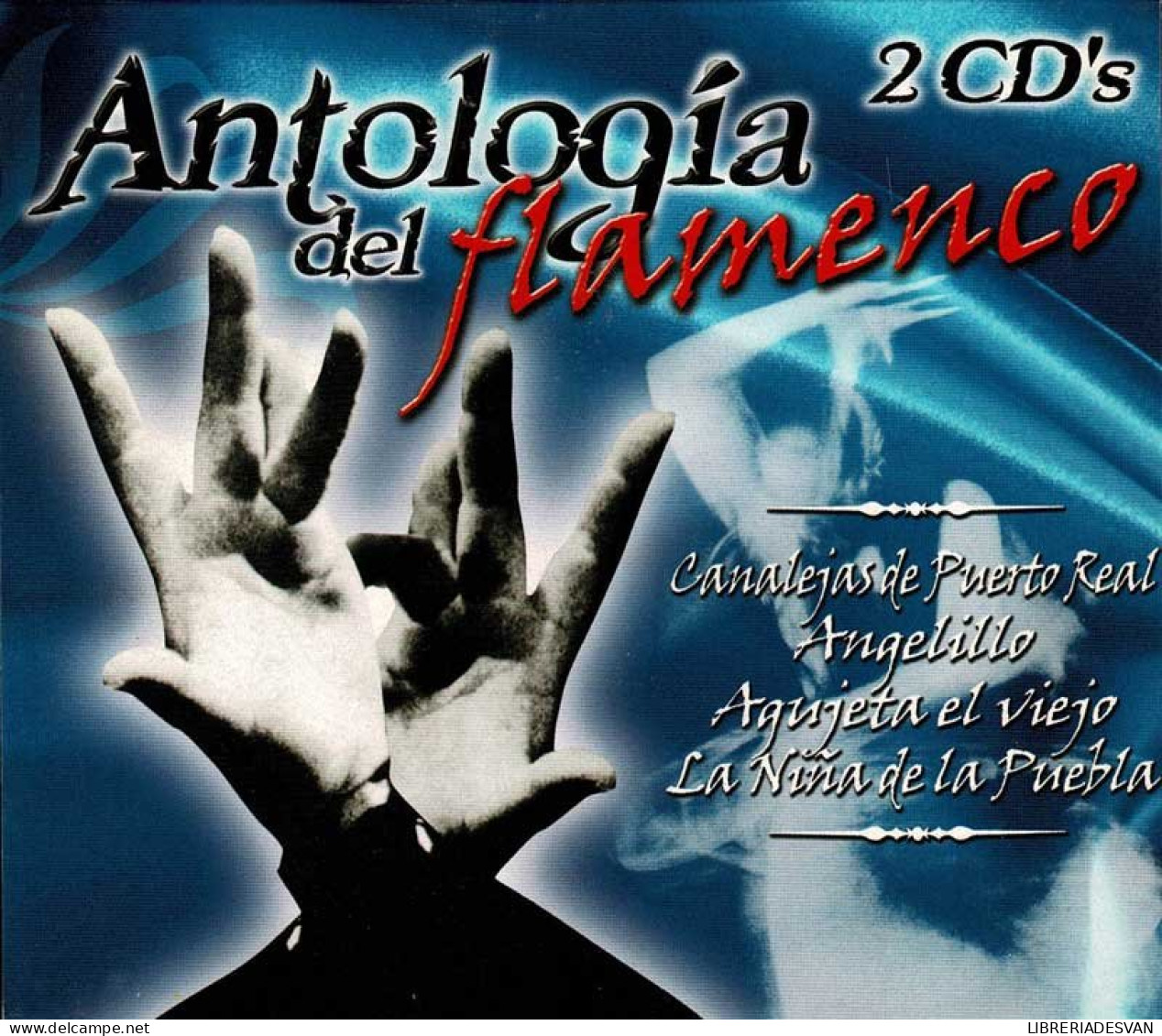 Antología Del Flamenco 2 X CD - Otros - Canción Española