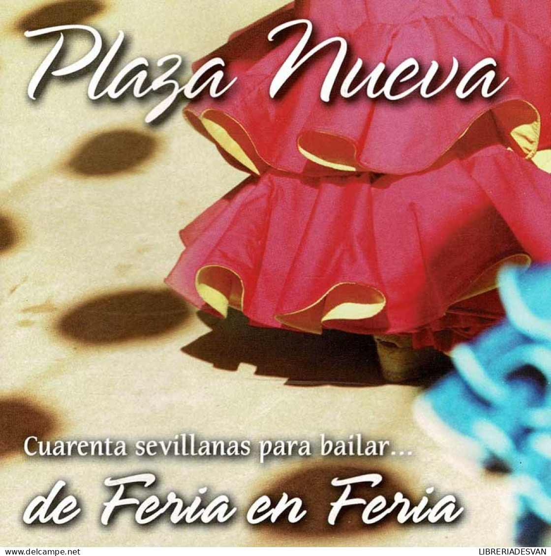 Plaza Nueva - De Feria En Feria. CD - Altri - Musica Spagnola