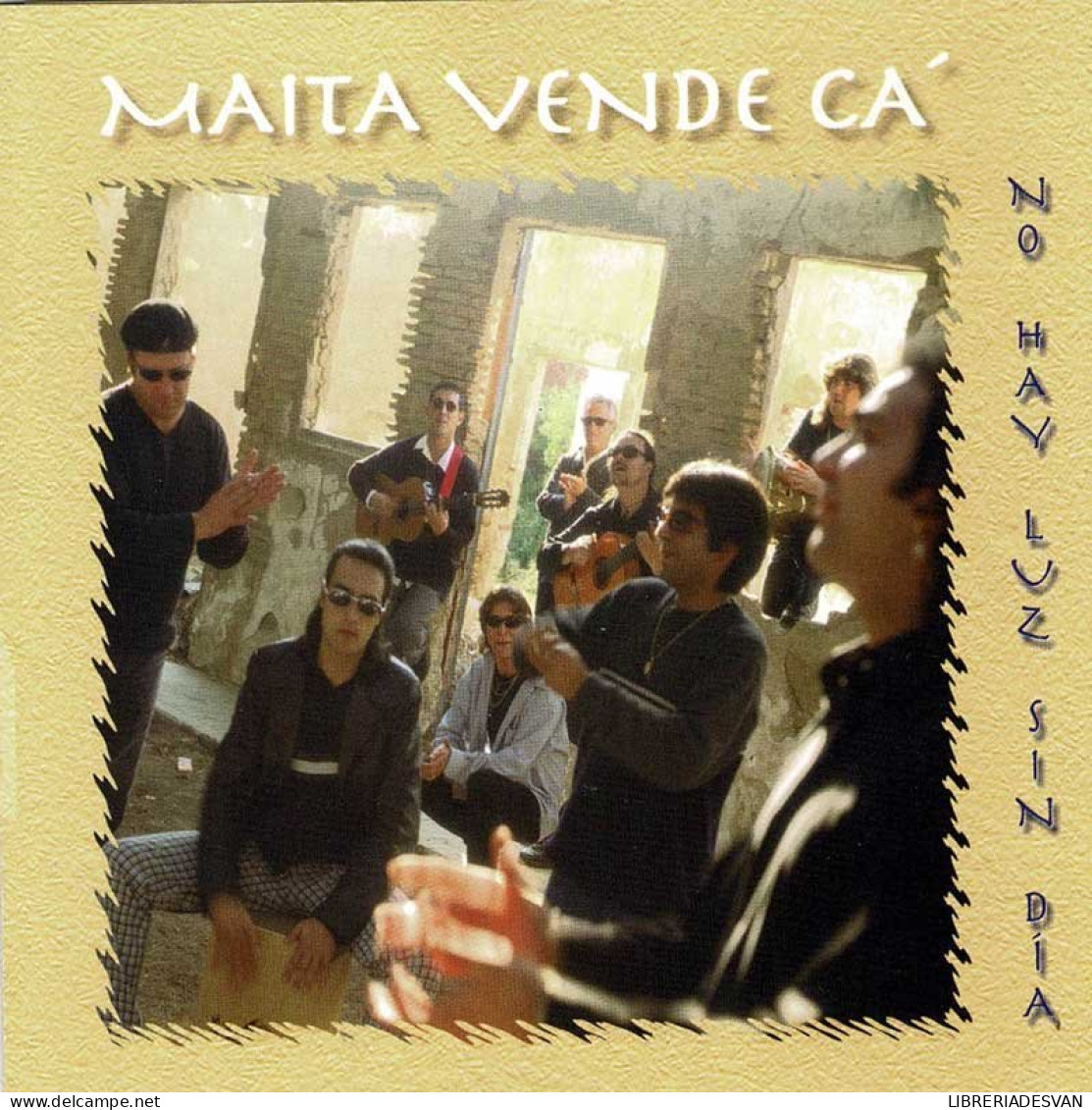 Maíta Vende Cá - No Hay Luz Sin Día. CD - Other - Spanish Music