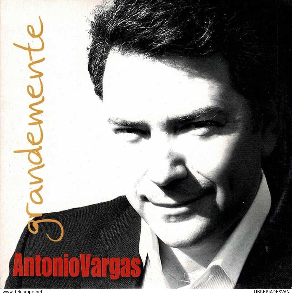 Antonio Vargas - Grandemente. CD - Other - Spanish Music