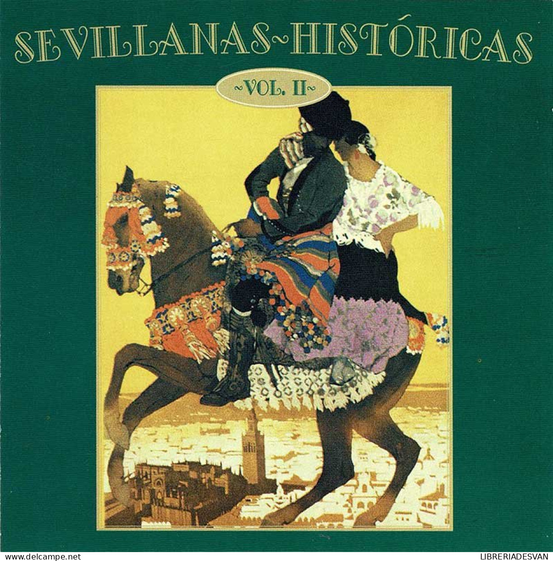 Sevillanas Históricas, Vol. 2. CD - Autres - Musique Espagnole