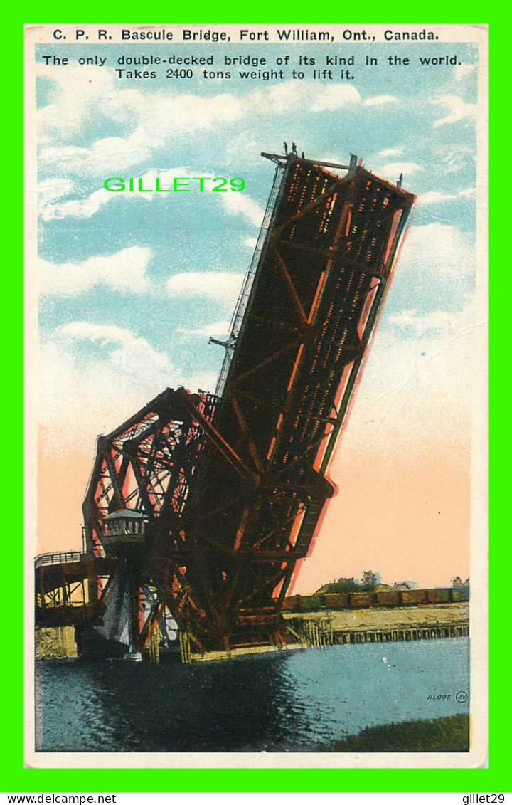 FORT WILLIAM, ONTARIO -  C.P.R. BASCULE BRIDGE - DOUBLE-DECKED BRIDGE - THE VALENTINE & SONS UNITED PUB - - Altri & Non Classificati