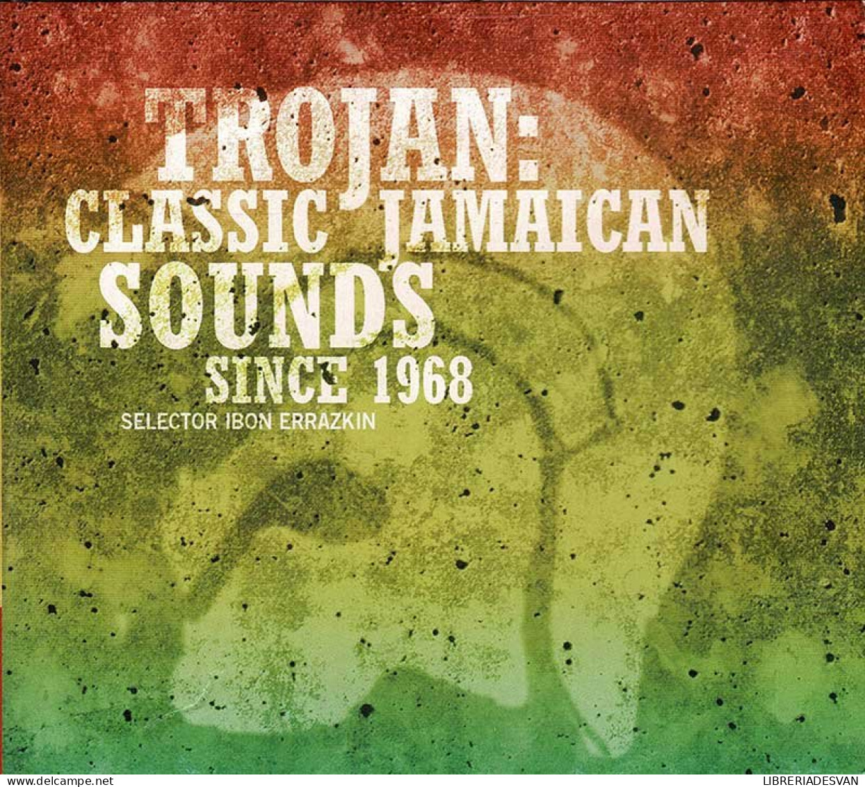 Rockdelux. Trojan: Classic Jamaican Sounds Since 1968. Selector Ibon Errazkin. CD - Reggae