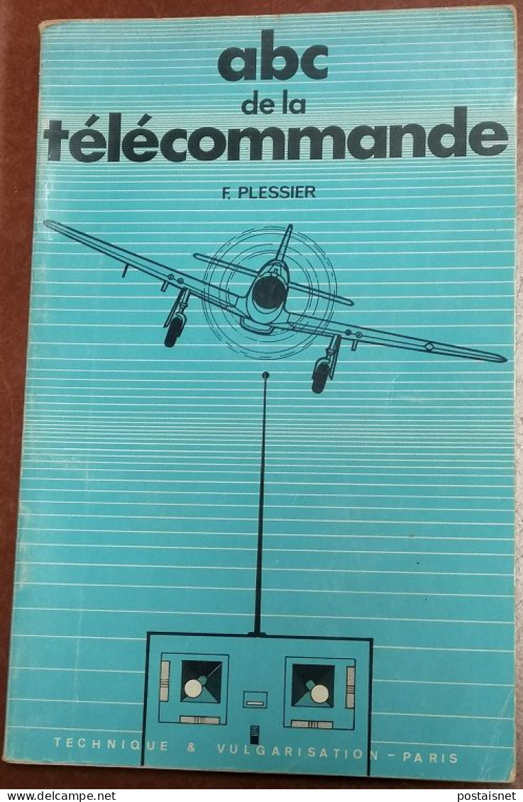 1970- Abc De La Télécommande - F. Plessier - Techique & Vulgarisation - Paris - Vliegtuig