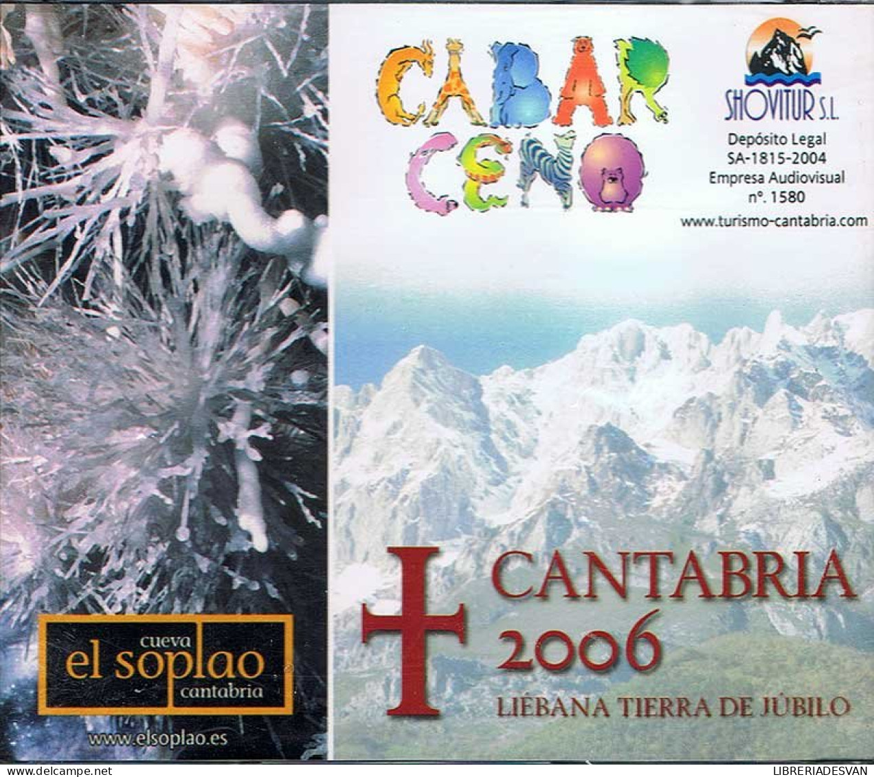 Cantabria 2006. Liébana, Tierra De Júbilo. Guía CD-Audio De Carbaceno - Sonstige & Ohne Zuordnung