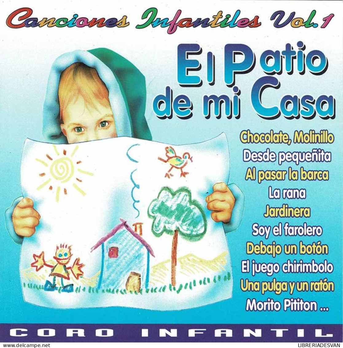 El Patio De Mi Casa. Canciones Infantiles Vol. 1. CD - Sonstige & Ohne Zuordnung