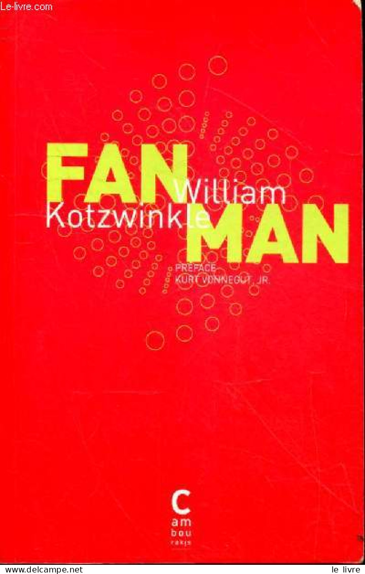 Fan Man. - Kotzwinkle William - 2011 - Otros & Sin Clasificación