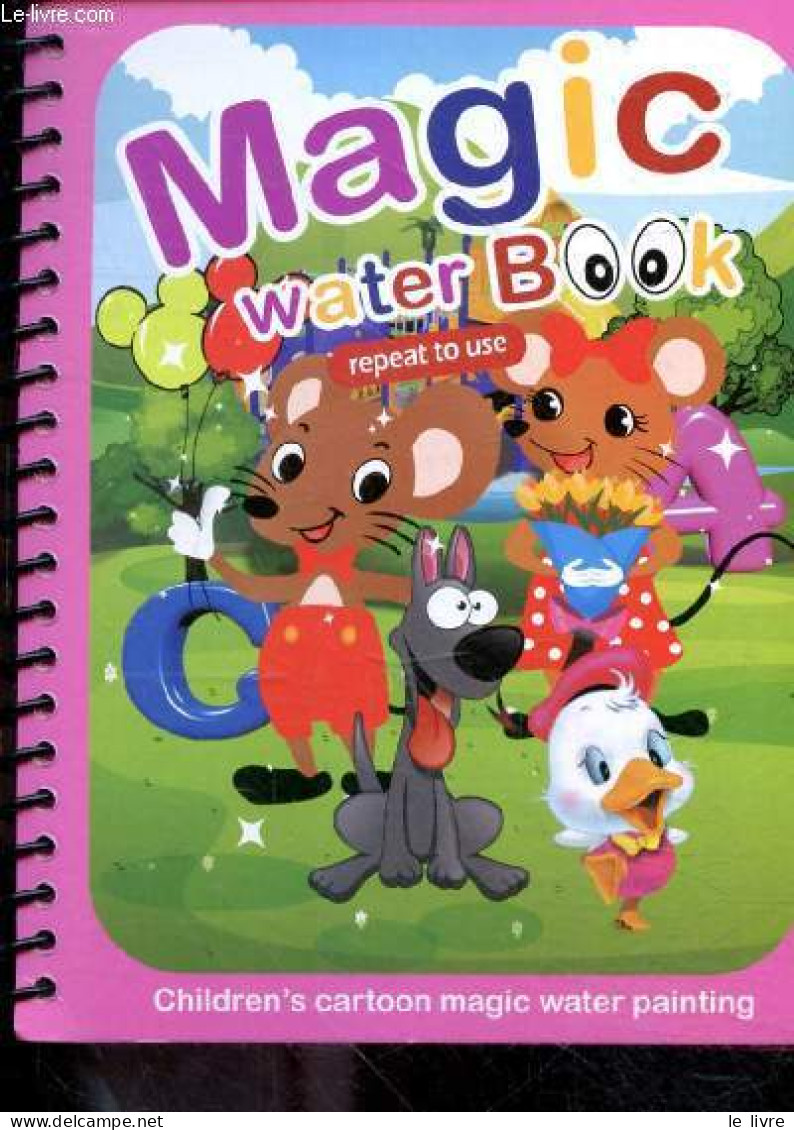 Magic Water Book Repeat To Use - Children's Cartoon Magic Water Painting - Stylo Absent. - Collectif - 0 - Linguistique