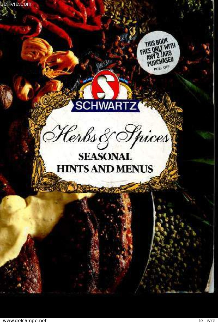 Schwartz - Herbs & Epices Seasonal Hints And Menus. - Collectif - 0 - Sprachwissenschaften
